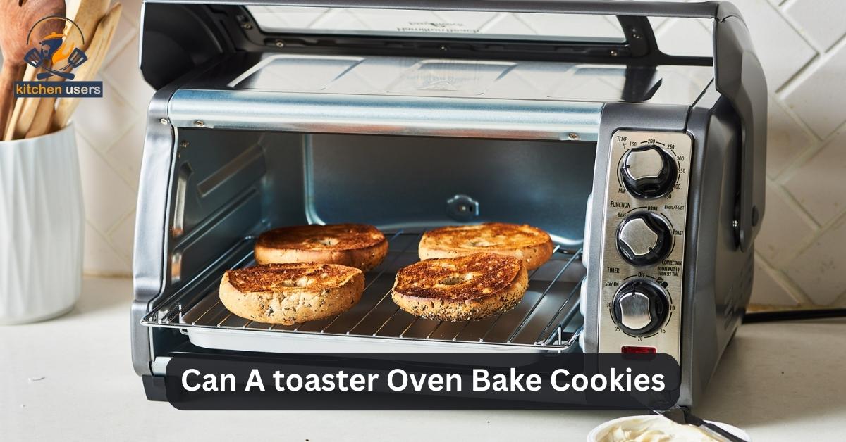 Can A toaster Oven Bake Cookies