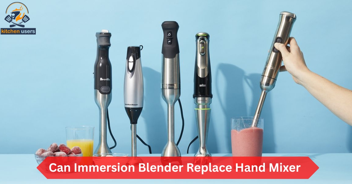 Can Immersion Blender Replace Hand Mixer