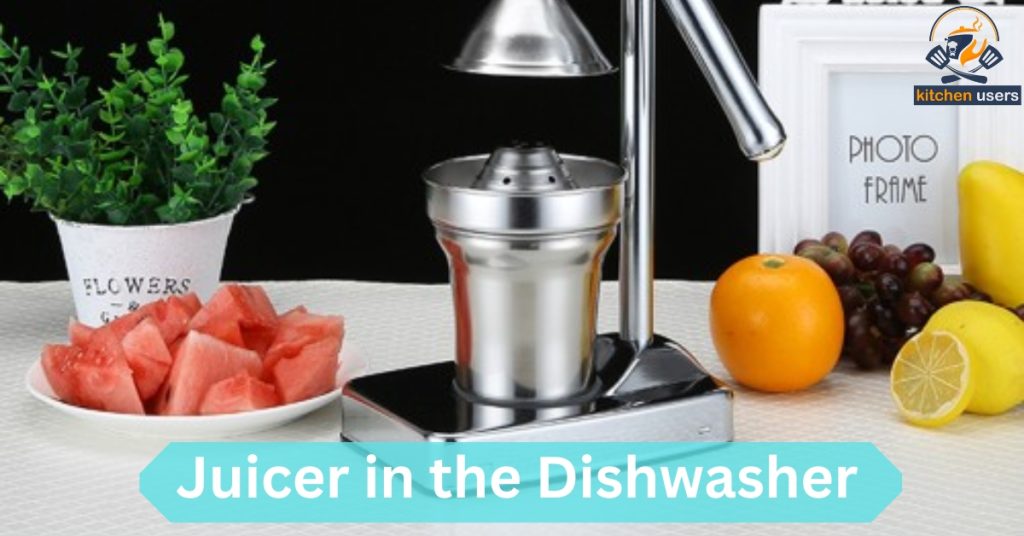 Juicer in the Dishwasher
