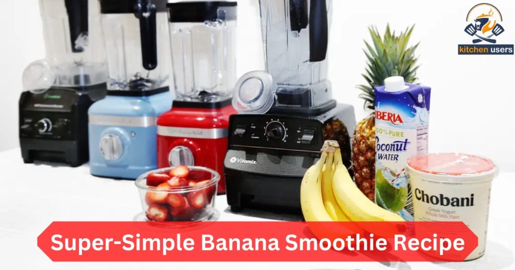 Super-Simple Banana Smoothie Recipe
