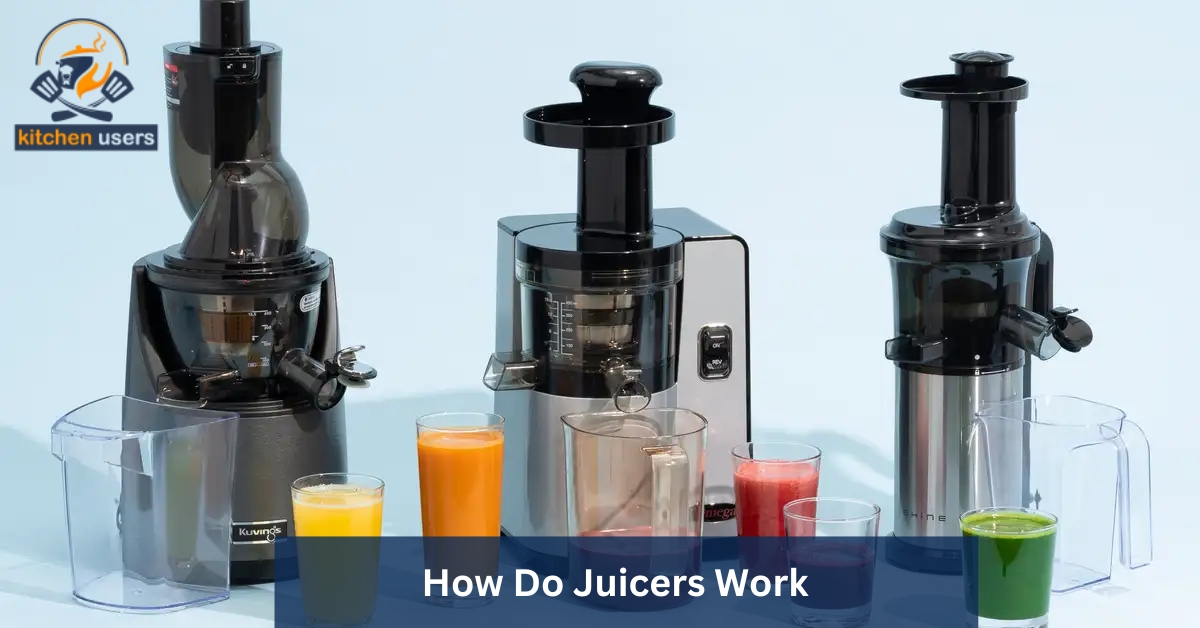 How Do Juicers Work