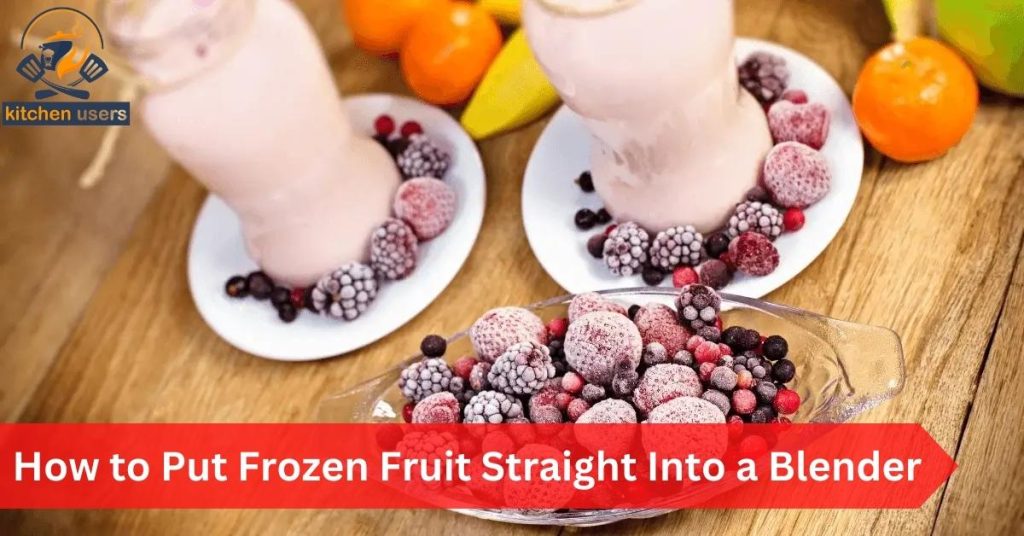 How to Put Frozen Fruit Straight Into a Blender