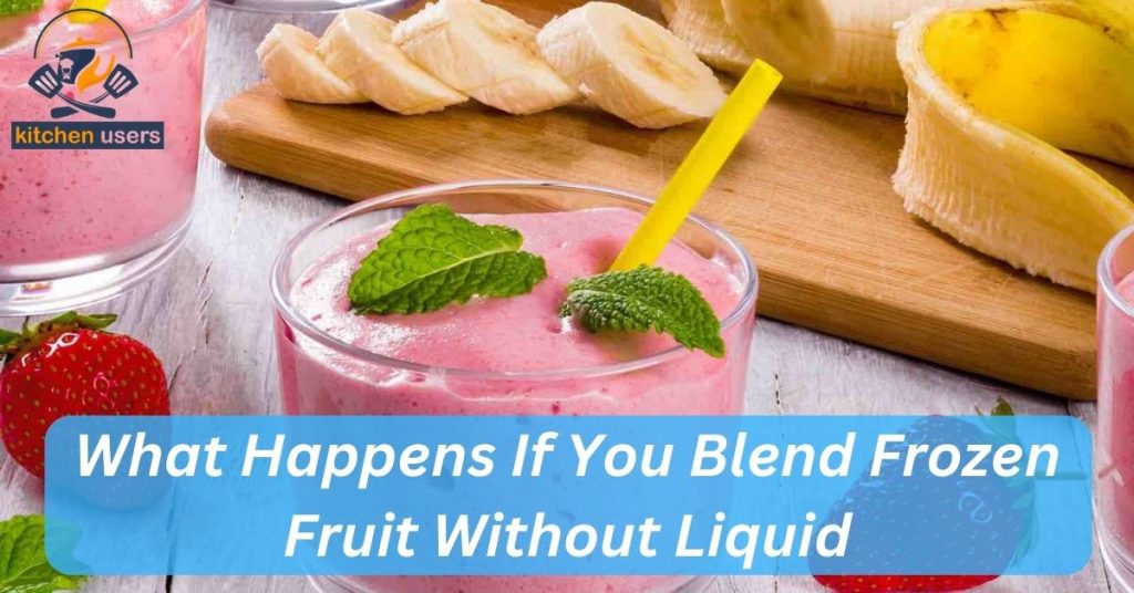 What Happens If You Blend Frozen Fruit Without Liquid