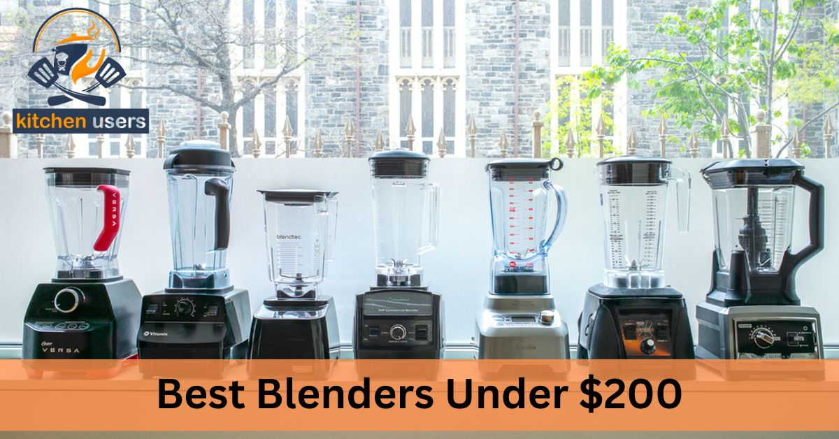 Best Blenders Under $200