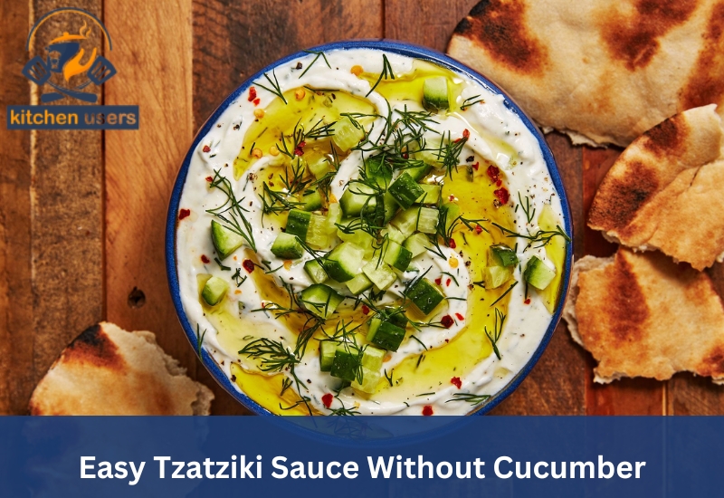 Easy Tzatziki Sauce Without Cucumber