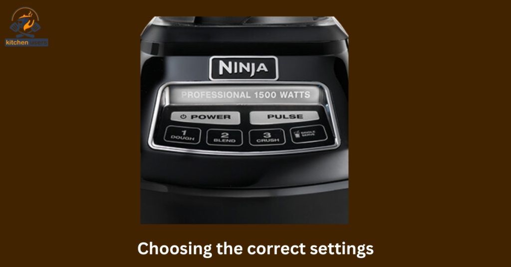 Choosing the correct settings