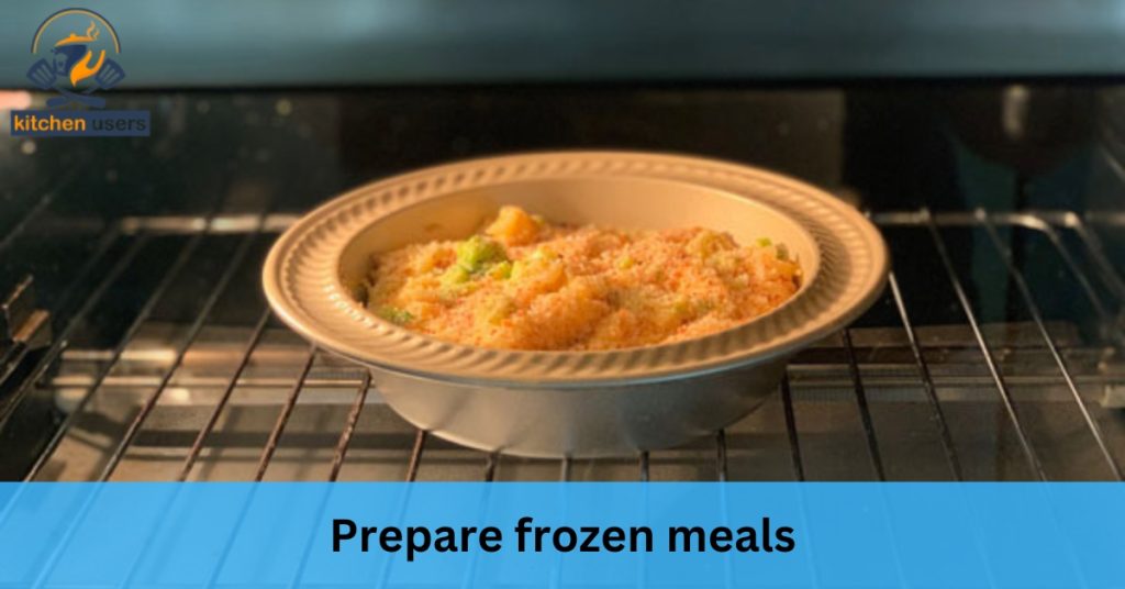 Prepare frozen meals