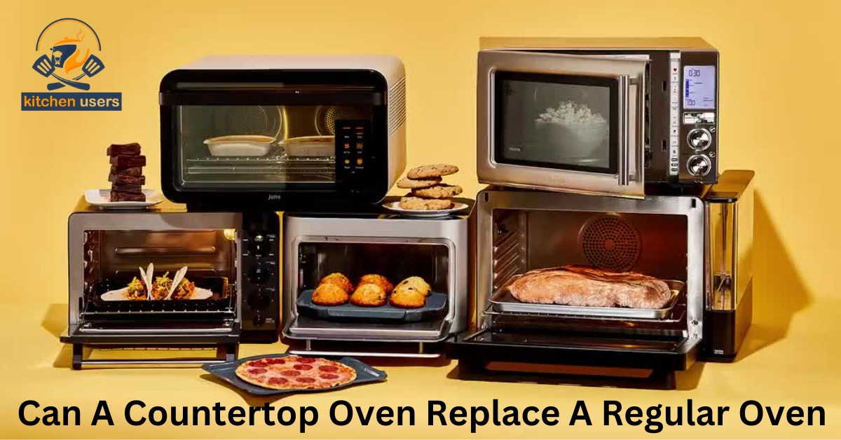Can A Countertop Oven Replace A Regular Oven