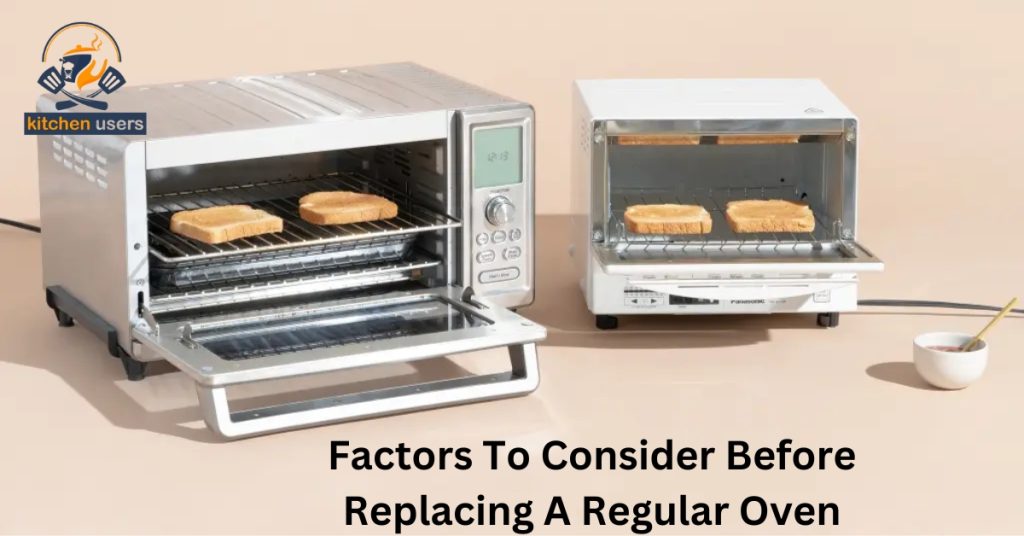 Factors To Consider Before Replacing A Regular Oven