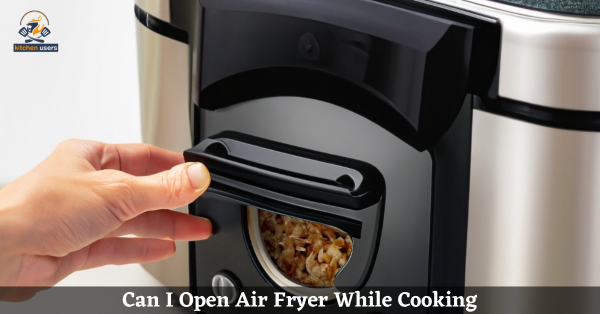 Can I Open Air Fryer While Cooking