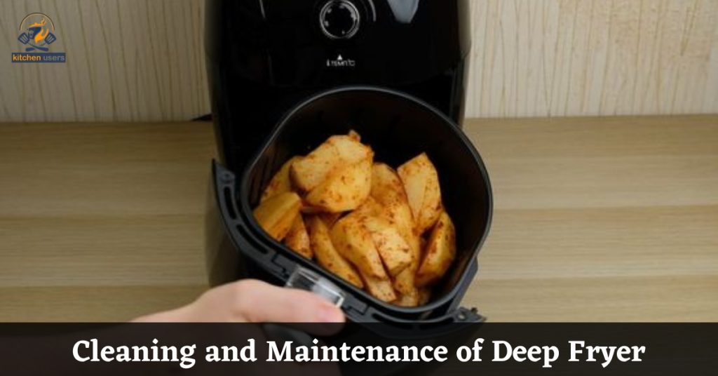 Cleaning and Maintenance of Deep Fryer