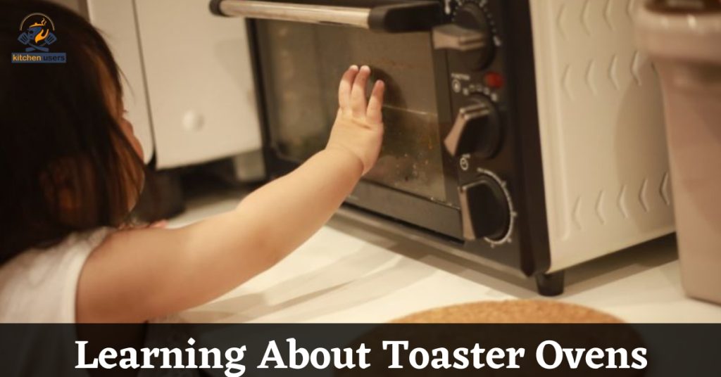 Learning About Toaster Ovens