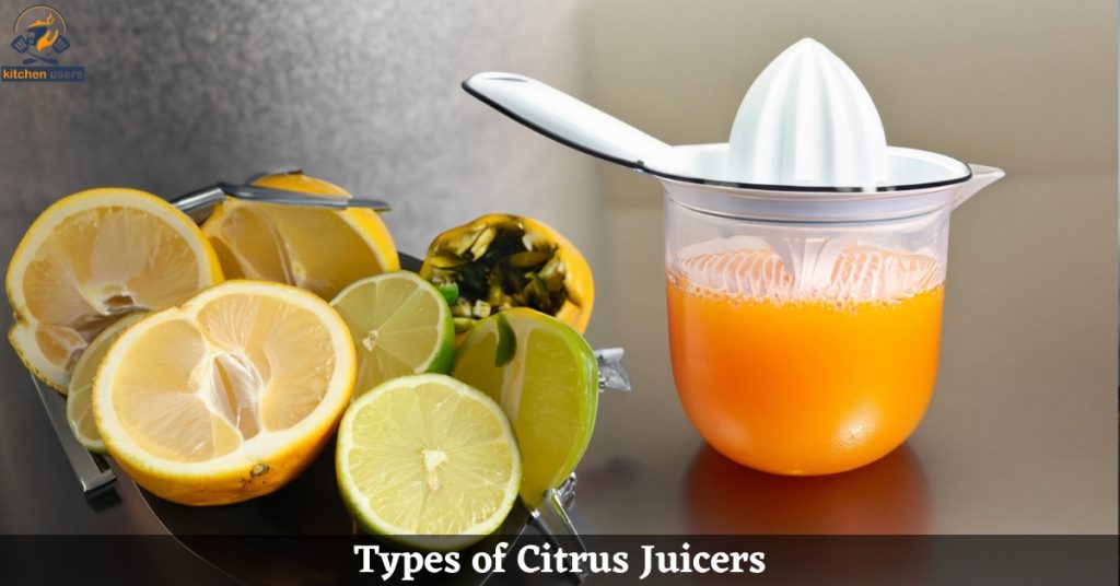 Types of Citrus Juicers