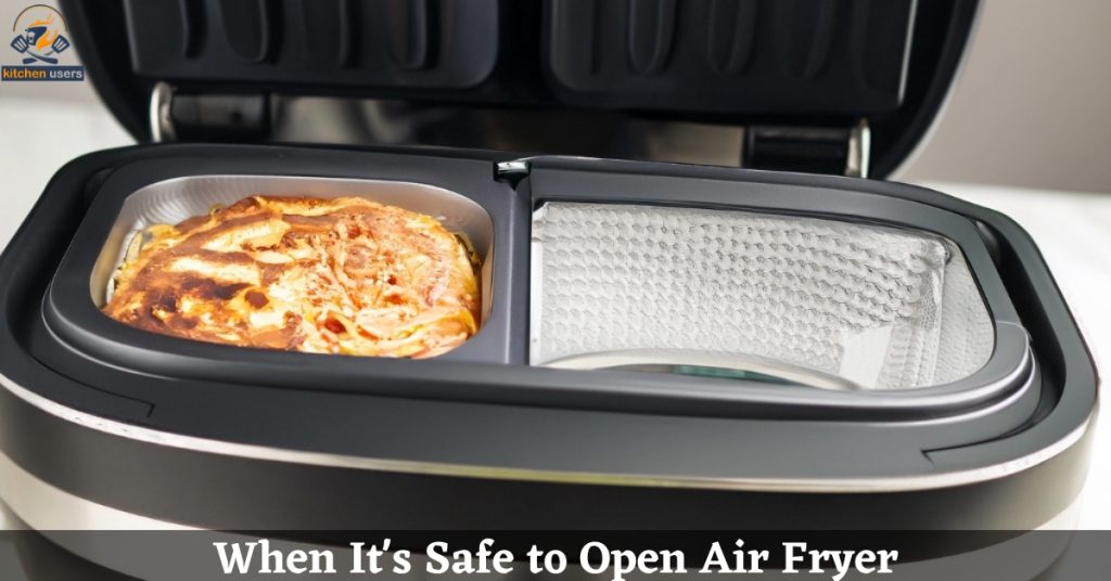 When It's Safe to Open Air Fryer