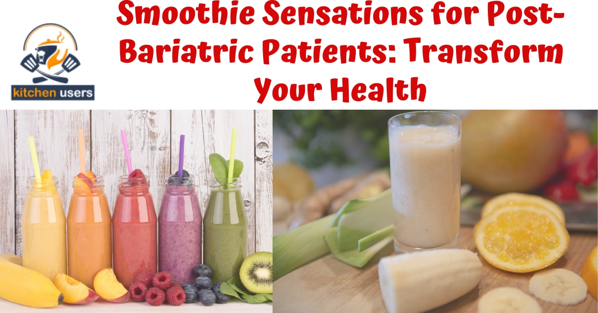 Smoothie Sensations for Post-Bariatric Patients