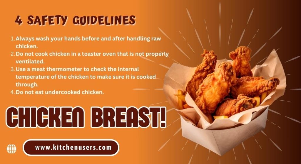 Describe on: 4 Safety Guidelines Cook Cooking a Boneless Chicken Breast