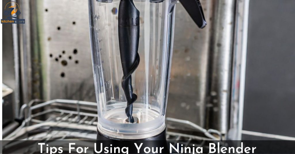 Tips For Using Your Ninja Blender