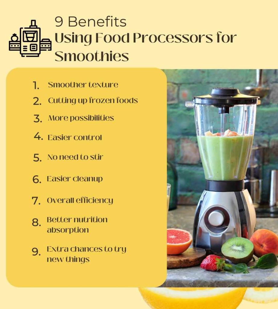 Describe on: Benefits of Using Food Processors for Smoothies