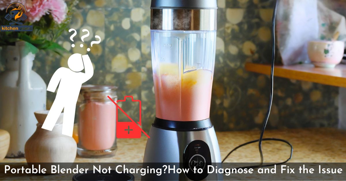 Portable Blender Not Charging How to Diagnose and Fix the Issue